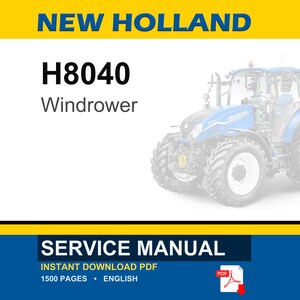 New Holland H8040 Self-Propelled Windrower Equipment Service Repair Workshop Manual | Instant PDF Download image 1