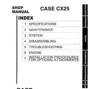 Może przedstawiać: Indeks instrukcji warsztatowej dla koparki hydraulicznej, CASE CX25. Indeks zawiera specyfikacje, konserwację, system, demontaż, rozwiązywanie problem&oacute;w, silnik i procedury instalacji. Kod książki to S5PV001E.