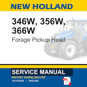New Holland 346w, 356W, 366W Forage Pickup Head Service Repair Workshop Manual | Instant PDF Download image 1
