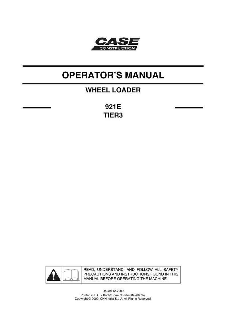 Op de afbeelding: Een witte handleiding met de tekst "CASE CONSTRUCTION" bovenaan. De titel "OPERATOR'S MANUAL" wordt weergegeven, gevolgd door "WHEEL LOADER", "921E" en "TIER3". Veiligheidsinstructies zijn ook opgenomen.