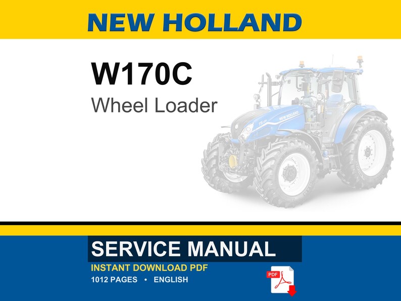K&ouml;nnte beinhalten: Ein Wartungshandbuch f&uuml;r den New Holland W170C Radlader. Das Cover enth&auml;lt den Text NEW HOLLAND, W170C, Wheel Loader und SERVICE MANUAL. Es zeigt eine Grafik eines blauen Traktors und ein PDF-Symbol f&uuml;r ein 1012-seitiges Dokument in Englisch.