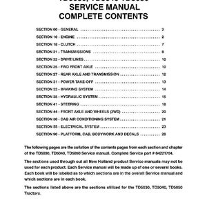 May include: A black and white document titled TD5030, TD5040 TD5050 SERVICE MANUAL COMPLETE CONTENTS. It lists sections from 00 to 90, including engine, clutch, transmissions, and electrical systems, with explanatory text regarding the service manual.