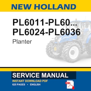 May include: A blue and white New Holland tractor with the text "PL6011-PL60... PL6024-PL6036 Planter" is featured on a white background. Below, a blue banner reads "SERVICE MANUAL" with details about an instant download PDF.