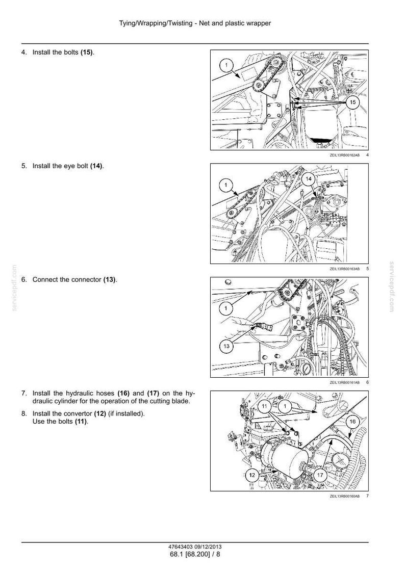 May include: Diagram of machinery components with labels and arrows, including bolts, eye bolts, connectors, and hydraulic hoses. The image is a technical illustration with detailed instructions for assembly and installation.
