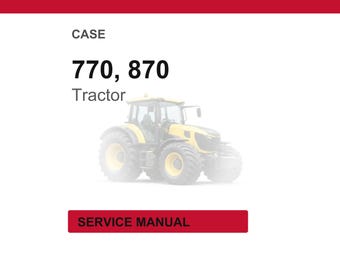 Case 770, 870 Tractor Service Repair Workshop Manual | Instant PDF Download