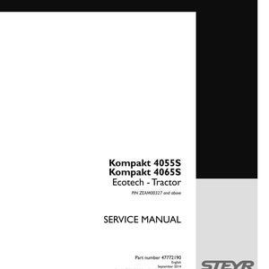 May include: A white service manual cover for the Steyr Kompakt 4055S and 4065S Ecotech tractor. The text reads Kompakt 4055S, Kompakt 4065S, Ecotech - Tractor, PIN ZEAM00327 and above, SERVICE MANUAL, part number 47772190, September 2014.