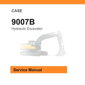 Puede incluir: Imagen con el texto "CASE 9007B Hydraulic Excavator" y una ilustraci&oacute;n descolorida de la excavadora. Debajo, un rect&aacute;ngulo naranja con las palabras "Service Manual". Fondo blanco con un encabezado naranja.