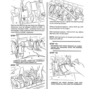 May include: Black and white technical illustration from a manual detailing engine bearing replacement. Steps include removing bearing caps, checking clearances, and lubricating parts. Text includes torque specifications and oil type.