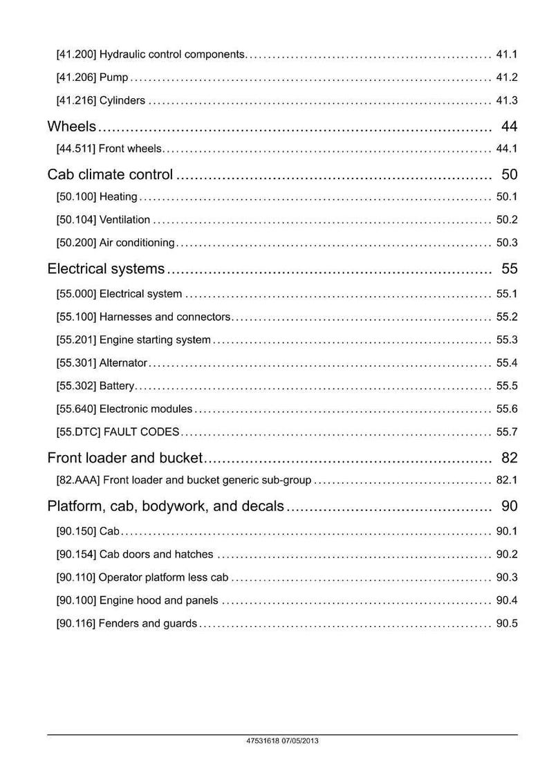 May include: A detailed table of contents from a manual, featuring various sections such as hydraulic control components, wheels, cab climate control, electrical systems, front loader, and platform components. The document includes page numbers.