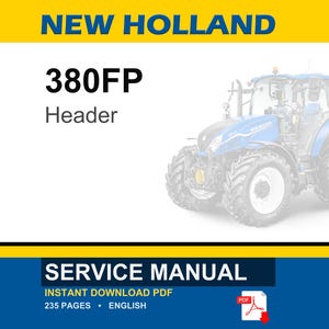 May include: A blue and white New Holland tractor is featured in this image. The text "NEW HOLLAND" is at the top, with "380FP Header" below. The bottom section reads "SERVICE MANUAL" and "INSTANT DOWNLOAD PDF".