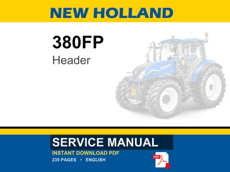 May include: A blue and white New Holland tractor is featured in this image. The text "NEW HOLLAND" is at the top, with "380FP Header" below. The bottom section reads "SERVICE MANUAL" and "INSTANT DOWNLOAD PDF".