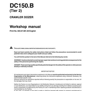 May include: A white workshop manual titled "DC150.B (Tier 2) CRAWLER DOZER." The manual includes safety warnings and important notices. Print number 603.67.081.00 English is visible. The manual is for the crawler dozer.