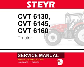 Steyr Cvt 6130, CVT 6145, CVT 6160 Tractor Service Repair Workshop Manual | Instant PDF Download