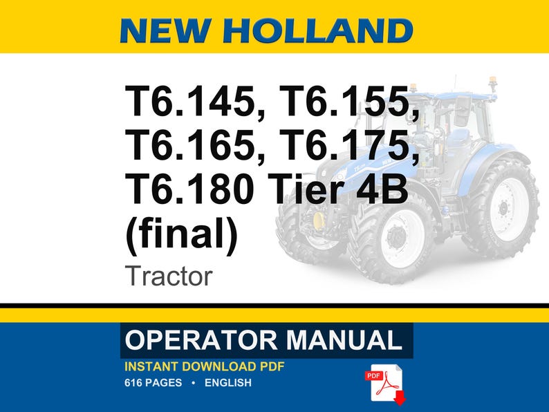 K&ouml;nnte beinhalten: Ein Bedienungshandbuch f&uuml;r New Holland T6.145, T6.155, T6.165, T6.175 und T6.180 Tier 4B final Traktoren. Das Deckblatt zeigt einen blauen Traktor, gelbe Balken oben und unten sowie den Hinweis auf ein 616-seitiges englisches PDF-Dokument.