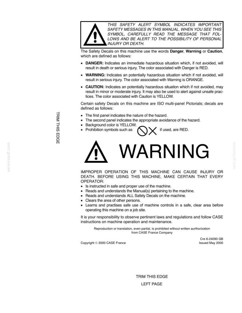 May include: A white page with safety information, including the words "WARNING" and "DANGER" in bold. The text explains safety decals and their meanings, with a warning symbol and instructions for safe machine operation. Copyright 2000 CASE France.