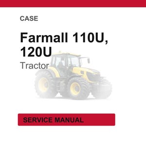 May include: A yellow and black Farmall 110U, 120U Tractor. The image includes the word "CASE" at the top and "SERVICE MANUAL" in a red rectangle at the bottom. The tractor has large tires and a cab.