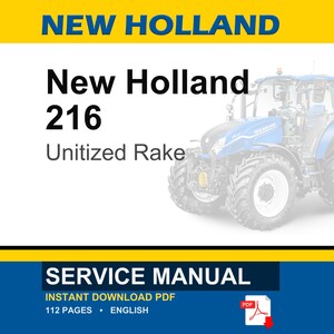 Puede incluir: Un manual de servicio para el rastrillo New Holland 216 Unitized Rake, con la imagen de un tractor azul. El documento es un PDF de descarga instant&aacute;nea, tiene 112 p&aacute;ginas y est&aacute; en ingl&eacute;s. La portada incluye el texto New Holland 216 Unitized Rake.