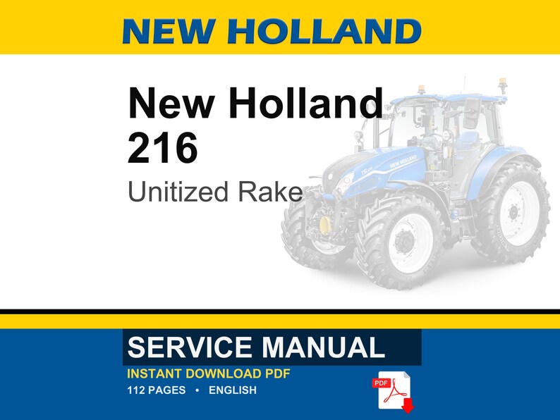 Puede incluir: Un manual de servicio para el rastrillo New Holland 216 Unitized Rake, con la imagen de un tractor azul. El documento es un PDF de descarga instant&aacute;nea, tiene 112 p&aacute;ginas y est&aacute; en ingl&eacute;s. La portada incluye el texto New Holland 216 Unitized Rake.