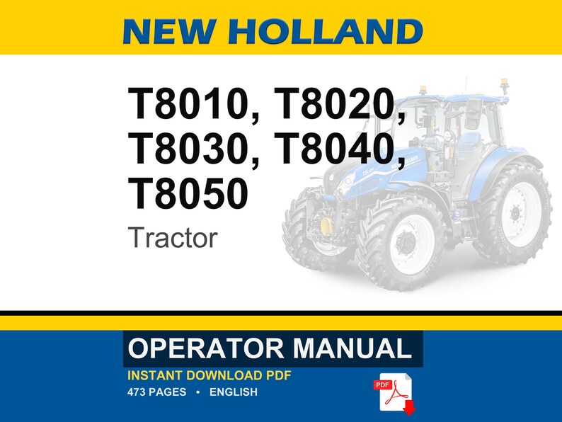 May include: A New Holland operator manual for T8010, T8020, T8030, T8040, and T8050 tractors. The document cover features a blue tractor illustration, bold black text listing the model numbers, and a red PDF icon indicating a digital download.
