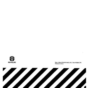 May include: A white document cover featuring the black New Holland logo in the bottom left corner. The bottom section displays black diagonal stripes. Text in the bottom right reads: New Holland North America, Inc., New Holland, PA. Printed in U.S.A.