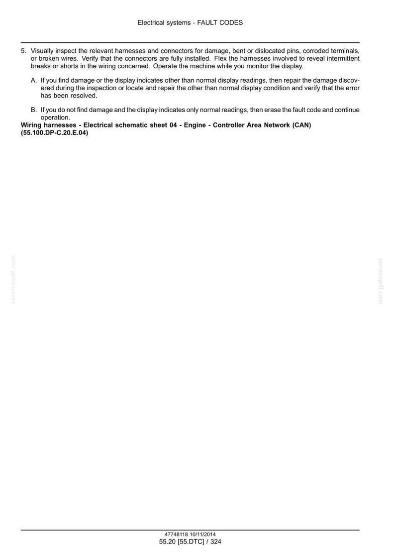 May include: A document titled "Electrical systems - FAULT CODES" with instructions for inspecting wiring harnesses and connectors. The text includes steps to identify and resolve issues, such as damage or incorrect readings. The document also includes a date and a reference number.