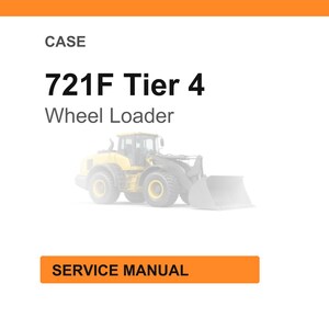 May include: Image of a CASE 721F Tier 4 Wheel Loader. The image includes the text "CASE" at the top, followed by the model name and "Wheel Loader". An orange rectangle at the bottom reads "SERVICE MANUAL".
