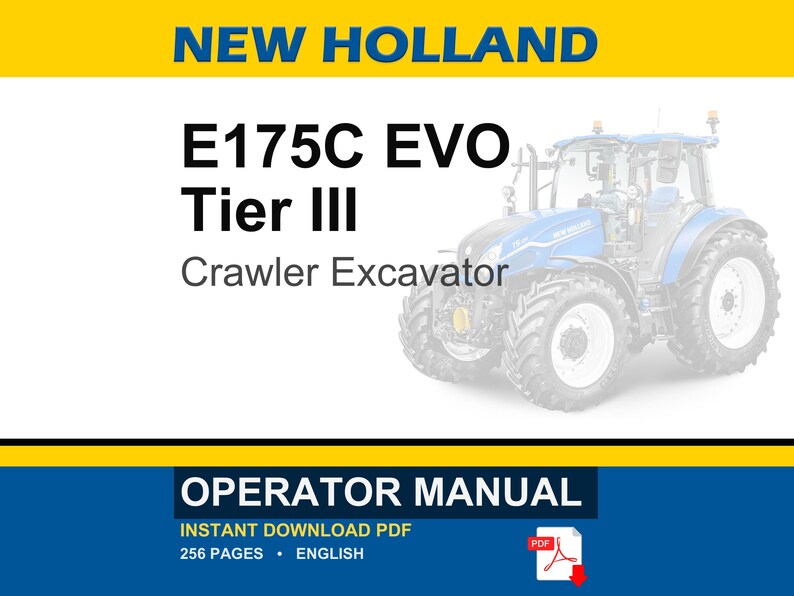 New Holland E175c EVO Tier III Crawler Excavator Operator Owners Operation Manual | Instant PDF Download image 1
