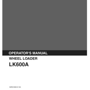 Kobelco LK600A Wheel Loader Operator Owners Operation Manual | Instant PDF Download image 3
