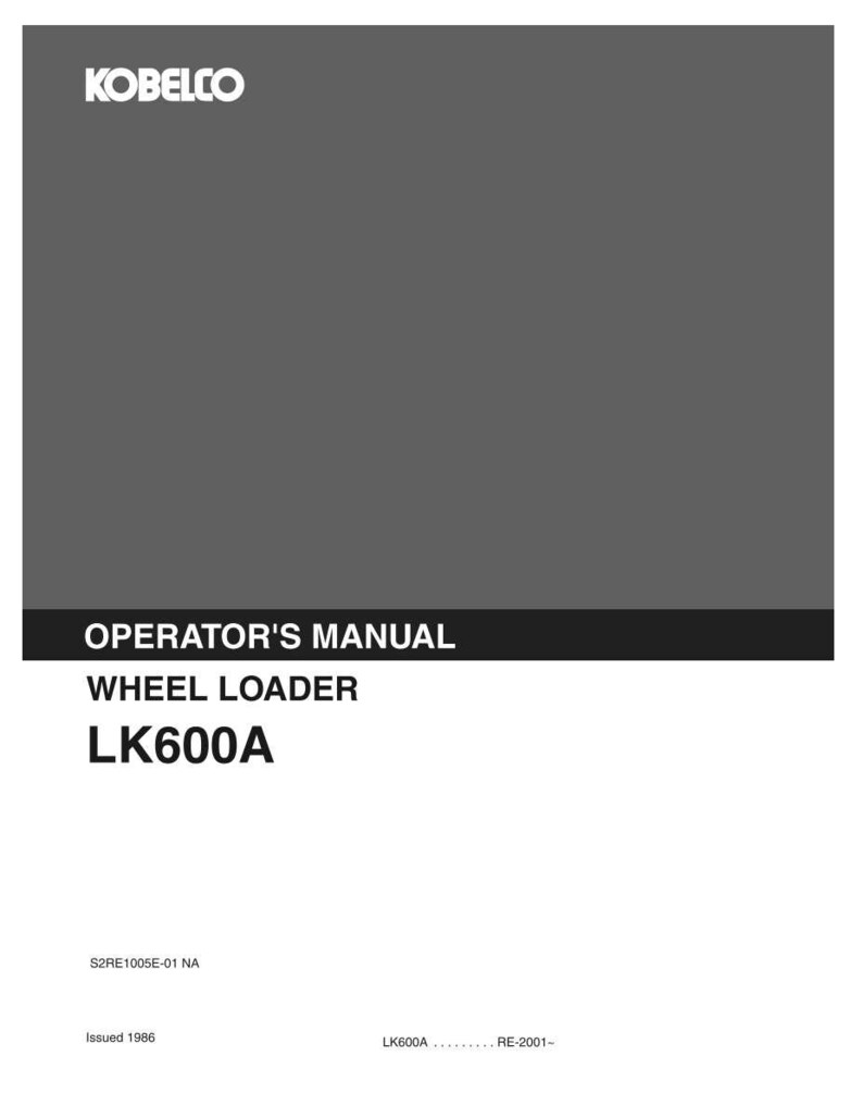 Kobelco LK600A Wheel Loader Operator Owners Operation Manual | Instant PDF Download image 3