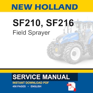 New Holland SF210, SF216 Field Sprayer Service Repair Workshop Manual | Instant PDF Download image 1