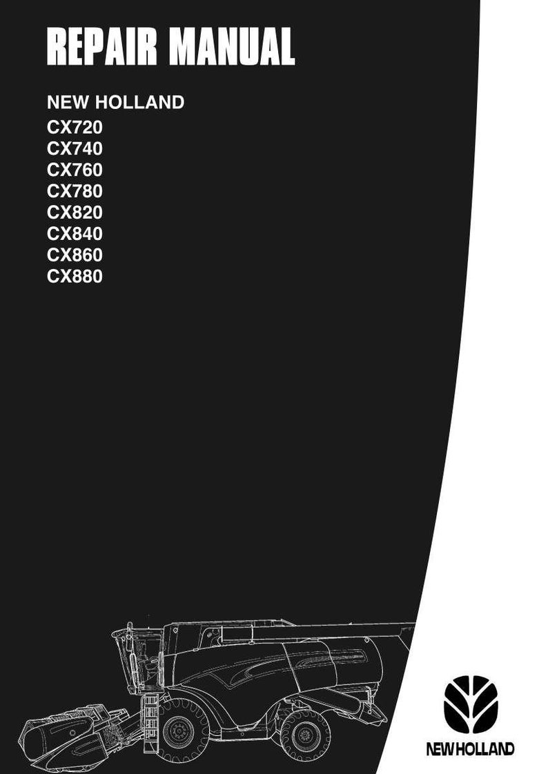 May include: A black and white repair manual cover with the text "REPAIR MANUAL" at the top. Below, it lists "NEW HOLLAND" and several model numbers: CX720, CX740, CX760, CX780, CX820, CX840, CX860, and CX880. A line drawing of a combine harvester is at the bottom.