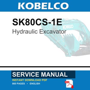 Kobelco SK80CS-1E Hydraulic Excavator Service Repair Workshop Manual | Instant PDF Download image 1