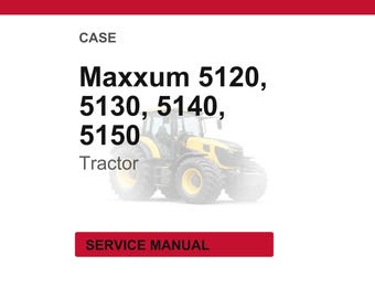 May include: Image of a yellow and black tractor with the text "Maxxum 5120, 5130, 5140, 5150 Tractor". The word "CASE" is at the top of the image. A red rectangle at the bottom says "SERVICE MANUAL".