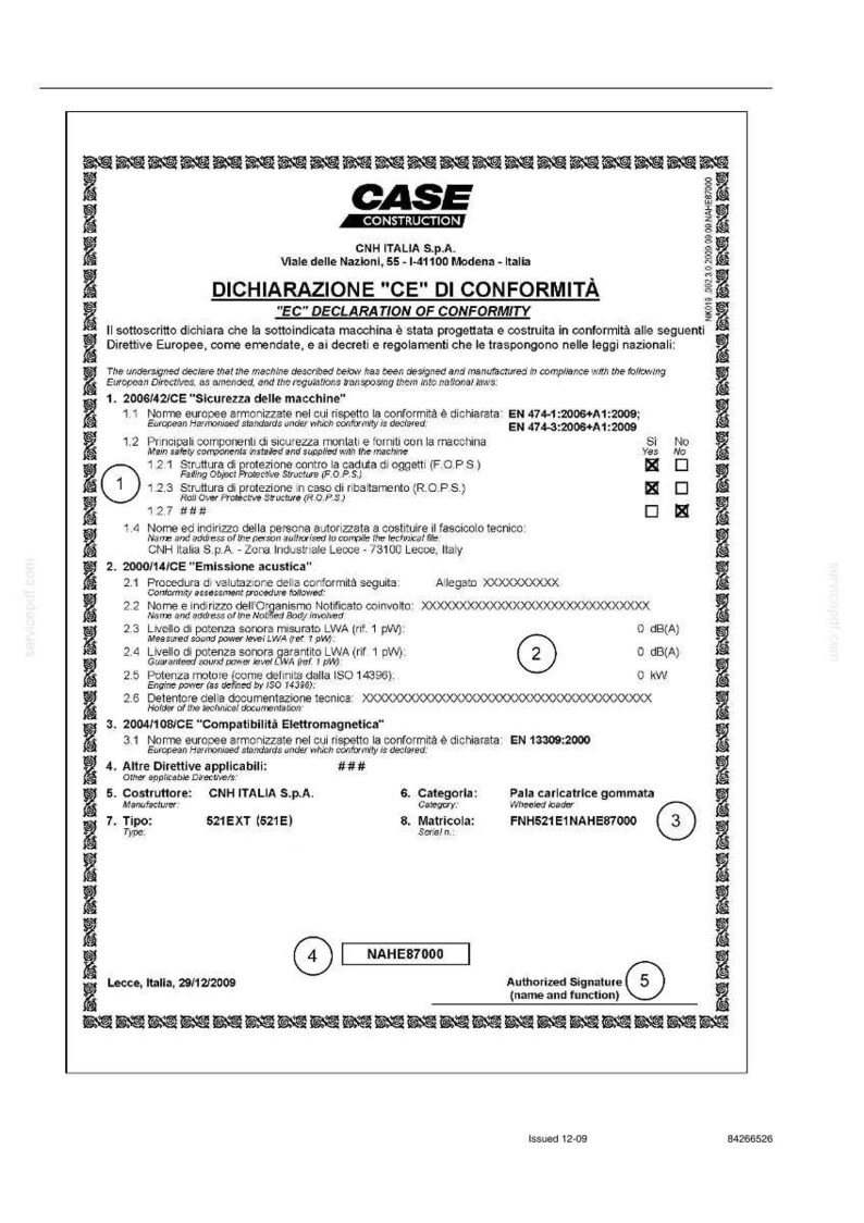 May include: A document with the CASE CONSTRUCTION logo and "EC DECLARATION OF CONFORMITY" in English. It details machine safety, acoustic emissions, and electromagnetic compatibility, with text and numbered sections. Includes a signature.