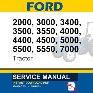 May include: A blue and white Ford tractor is featured in this image, with the word "FORD" in large blue letters at the top. Below, the image lists tractor models: 2000, 3000, 3400, 3500, 3550, 4000, 4400, 4500, 5000, 5500, 5550, and 7000. The bottom section reads "SERVICE MANUAL".