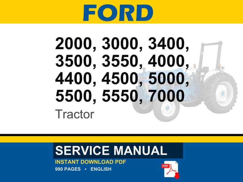 May include: A blue and white Ford tractor is featured in this image, with the word "FORD" in large blue letters at the top. Below, the image lists tractor models: 2000, 3000, 3400, 3500, 3550, 4000, 4400, 4500, 5000, 5500, 5550, and 7000. The bottom section reads "SERVICE MANUAL".