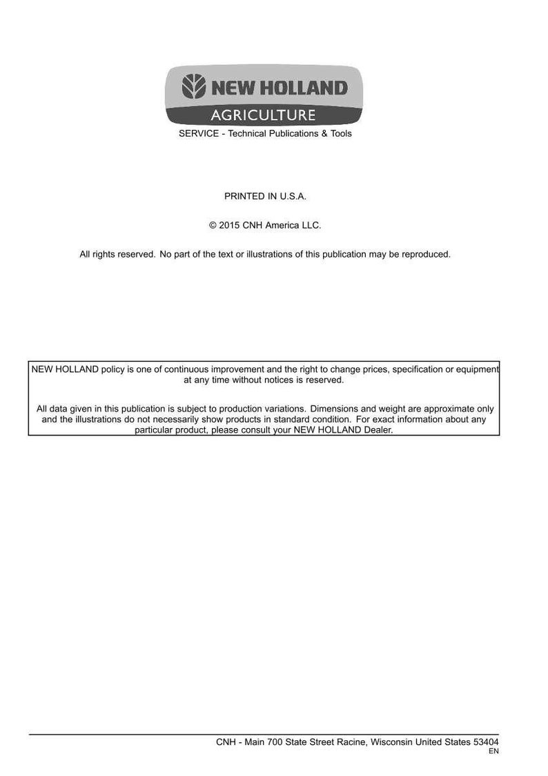 May include: A technical document cover page featuring the New Holland Agriculture logo and the text Service - Technical Publications & Tools. It includes copyright information from 2015, a disclaimer regarding product specifications, and company address.