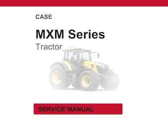 Case MXM 120 - 190 Series Tractor Service Repair Workshop Manual | Instant PDF Download