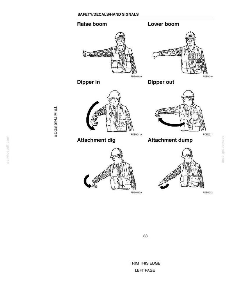 May include: Black and white illustrations of hand signals for construction equipment operation. The image includes diagrams for "Raise boom," "Lower boom," "Dipper in," "Dipper out," "Attachment dig," and "Attachment dump."