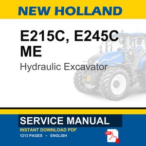 Puede incluir: Imagen de una excavadora hidr&aacute;ulica New Holland azul y blanca, modelos E215C, E245C ME. El texto "SERVICE MANUAL" se muestra, junto con "INSTANT DOWNLOAD PDF" y "1213 PAGES &bull; ENGLISH".