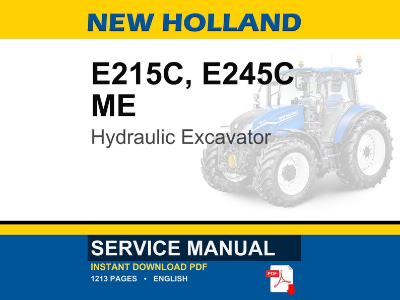 Puede incluir: Imagen de una excavadora hidr&aacute;ulica New Holland azul y blanca, modelos E215C, E245C ME. El texto "SERVICE MANUAL" se muestra, junto con "INSTANT DOWNLOAD PDF" y "1213 PAGES &bull; ENGLISH".