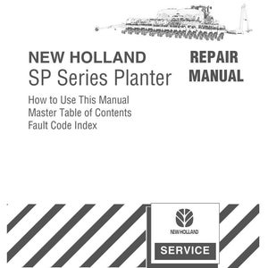 以下が含まれることがあります： 黒い文字が印刷された白いNew Holland SPシリーズプランター修理マニュアル。表紙にはプランターの線画、タイトル、マニュアルの使用方法、目次、故障コードインデックスのセクションが記載されています。ロゴが含まれています。