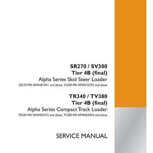 May include: A white and orange service manual for Case Construction equipment. The manual includes text for SR270/SV300 and TR340/TV380 models, with the text "Tier 4B (final)". The Case Construction logo is in the bottom right corner.
