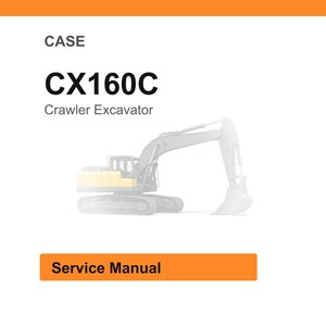 May include: White background with an orange header and footer. The text "CASE" is at the top, followed by "CX160C Crawler Excavator". A faded illustration of an excavator is in the center. The text "Service Manual" is in an orange rectangle.