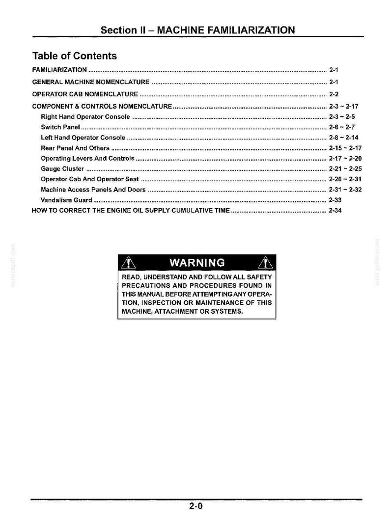 May include: A black and white technical manual page titled Section II - MACHINE FAMILIARIZATION. It features a table of contents listing topics like operator cab nomenclature, controls, and a warning box advising to read safety precautions before operation.