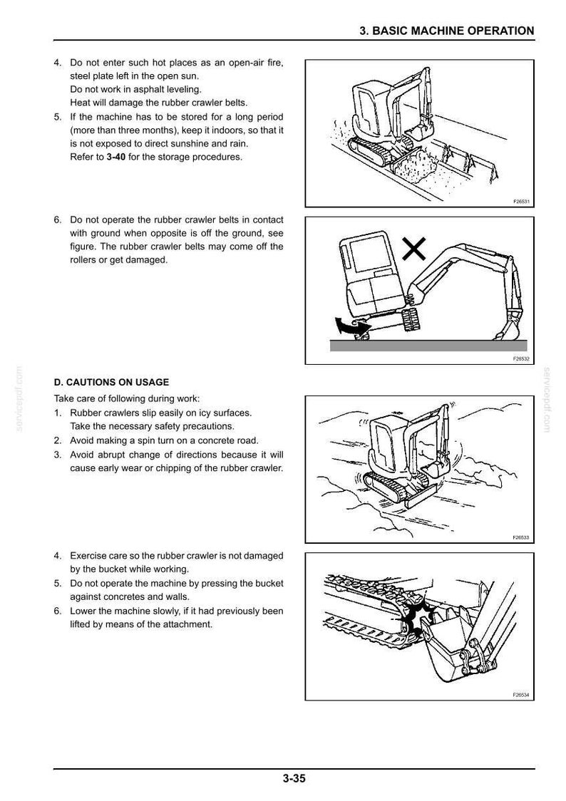 May include: Diagrams illustrating basic machine operation and safety precautions for a crawler excavator. Includes warnings about heat, storage, and ground contact. Also shows cautions on icy surfaces, spin turns, and abrupt direction changes.
