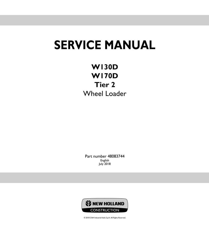 May include: A white service manual cover with the text "SERVICE MANUAL" in bold black letters. Below, it lists "W130D, W170D, Tier 2, Wheel Loader." The bottom includes the New Holland Construction logo and part number.