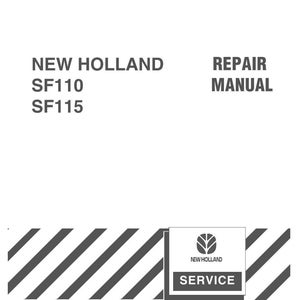 May include: A white repair manual cover with black text reading NEW HOLLAND, SF110, SF115, and REPAIR MANUAL. The bottom features a black and white diagonal striped pattern, a New Holland logo, the word SERVICE, and the numbers 87045631 and 11/04.