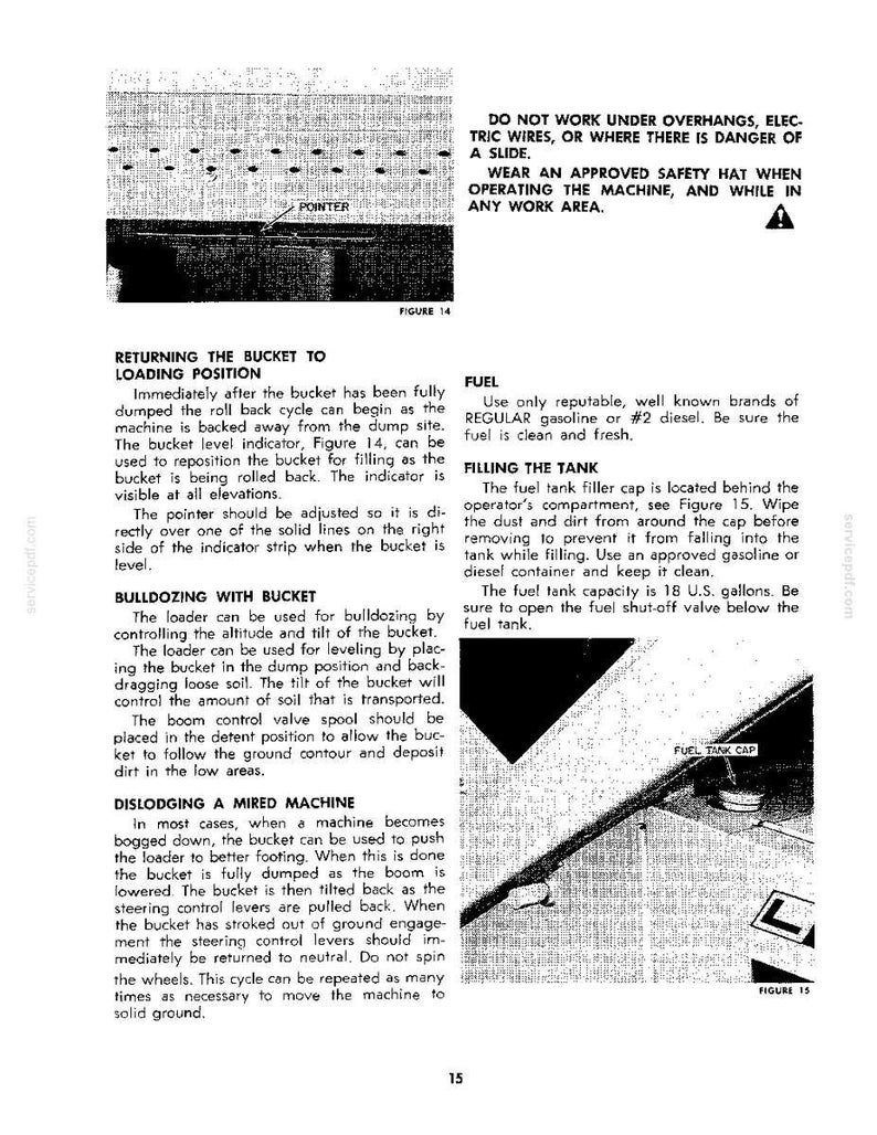 May include: A black and white technical manual page featuring Figure 14, a bucket level indicator with a pointer, and Figure 15, showing a fuel tank cap. The text provides safety instructions, fuel guidelines, and operational procedures for a loader.