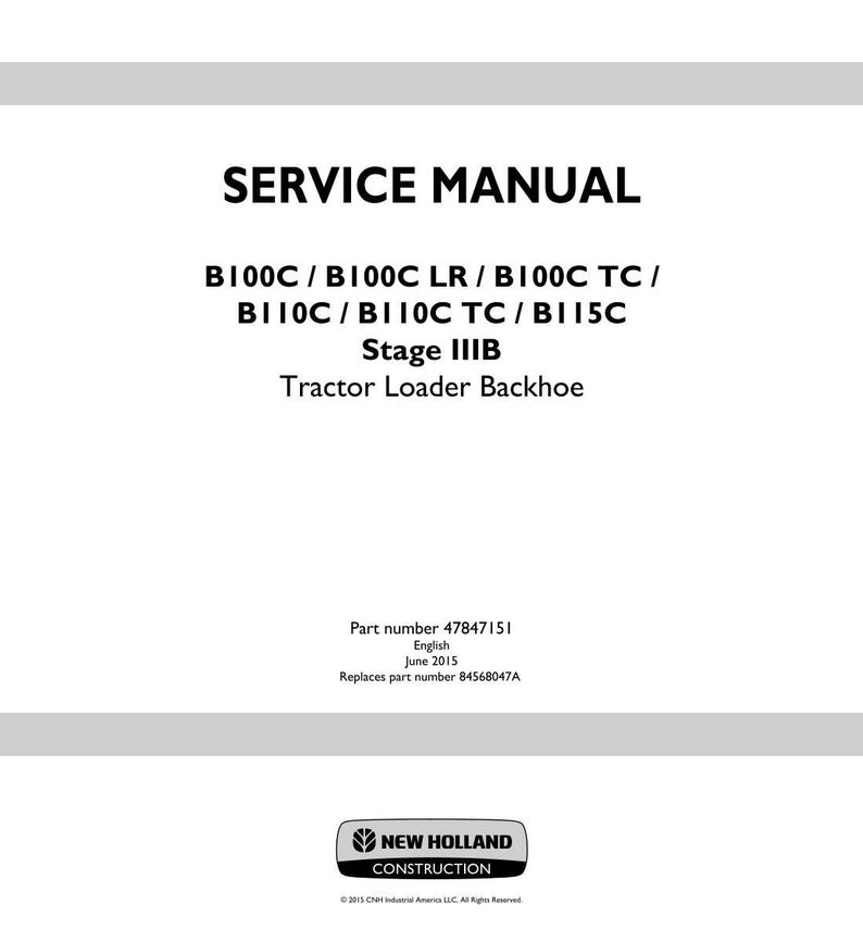 May include: A white service manual cover with black text. The title "SERVICE MANUAL" is at the top. Below are model numbers and "Stage IIIB Tractor Loader Backhoe." The New Holland Construction logo is at the bottom.